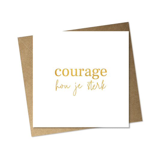 courage!