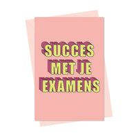 succes met je examens